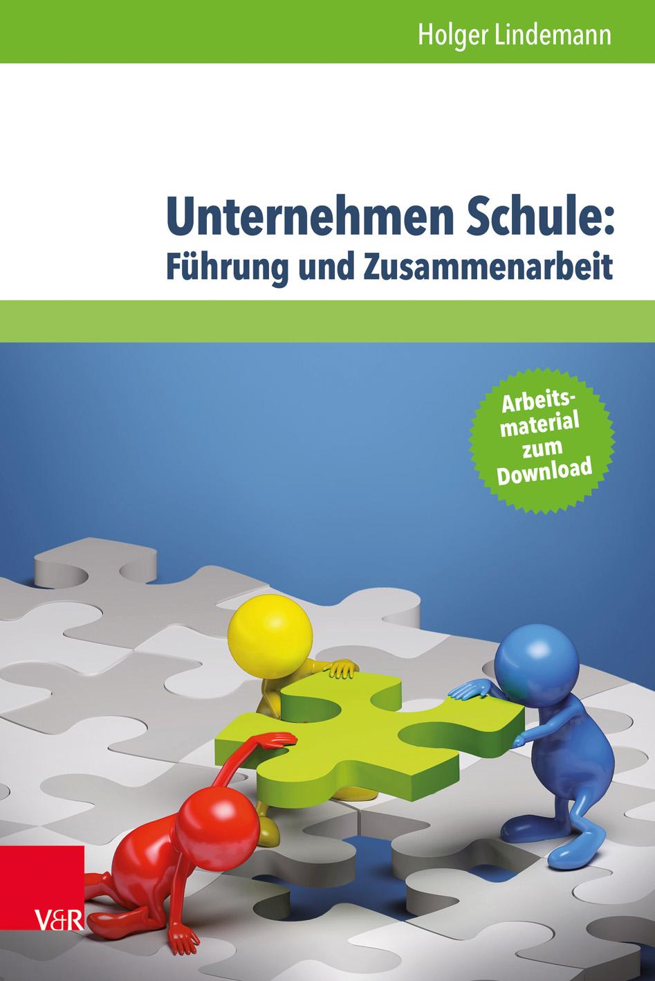 Vorderes Coverbild Unternehmen Schule: Führung und Zusammenarbeit