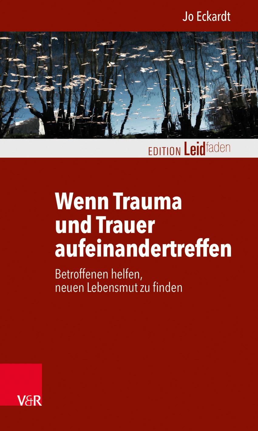 Vorderes Coverbild Wenn Trauma und Trauer aufeinandertreffen