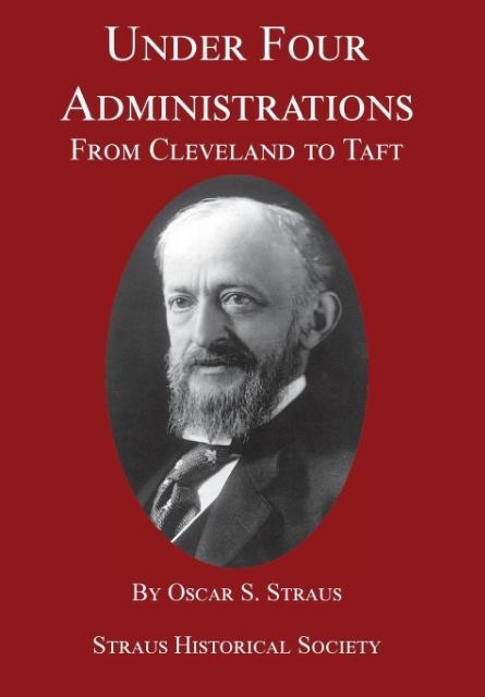 Vorderes Coverbild Under Four Administrations: From Cleveland to Taft