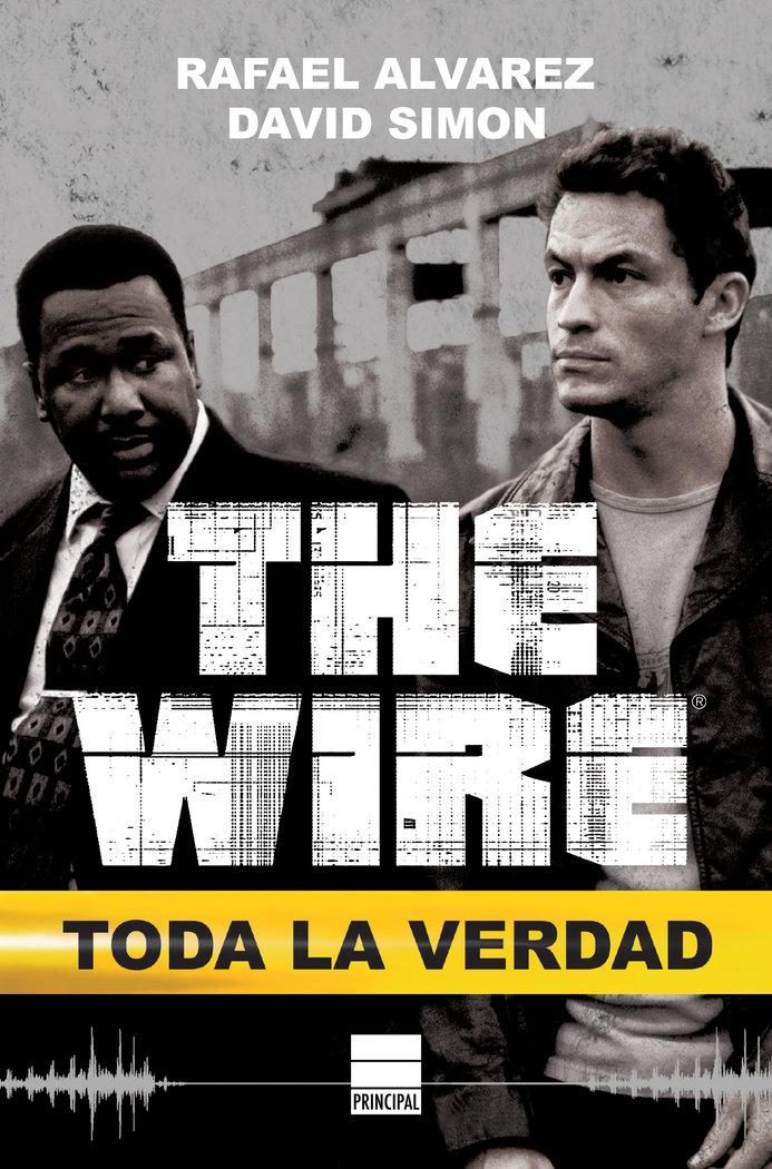 Vorderes Coverbild The Wire. Toda La Verdad