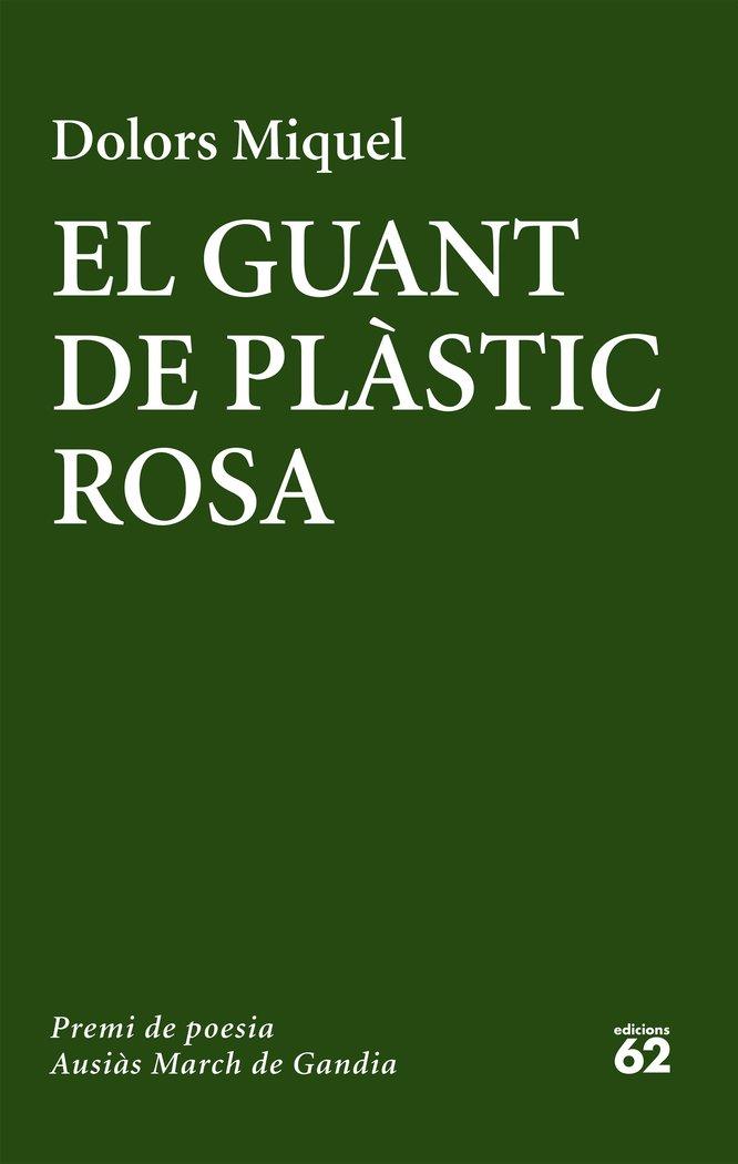 Vorderes Coverbild El guant de plàstic rosa : Premi Ausiàs March 2016
