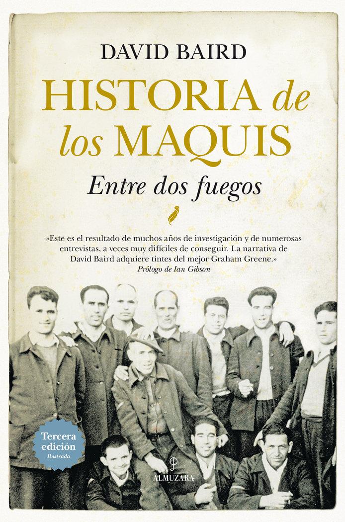 Vorderes Coverbild Historia de los maquis : entre dos fuegos