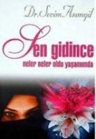 Vorderes Coverbild Sen Gidince Neler Neler Oldu Yasamimda