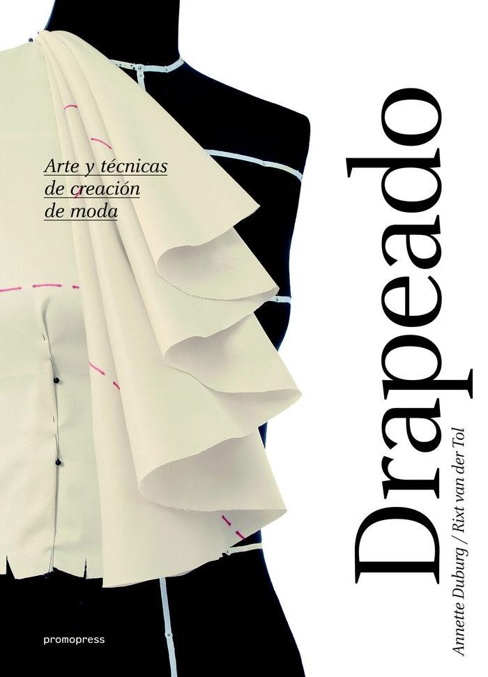 Vorderes Coverbild Drapeado : arte y técnicas de creación de moda