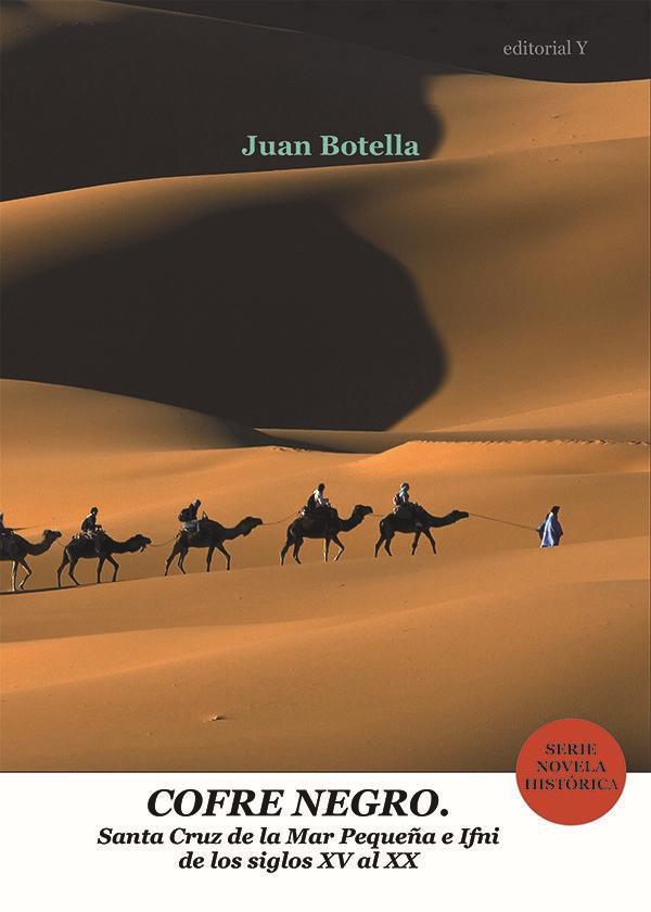 Vorderes Coverbild Cofre negro : Santa Cruz de la Mar Pequeña e Ifni de los siglos XV al XX