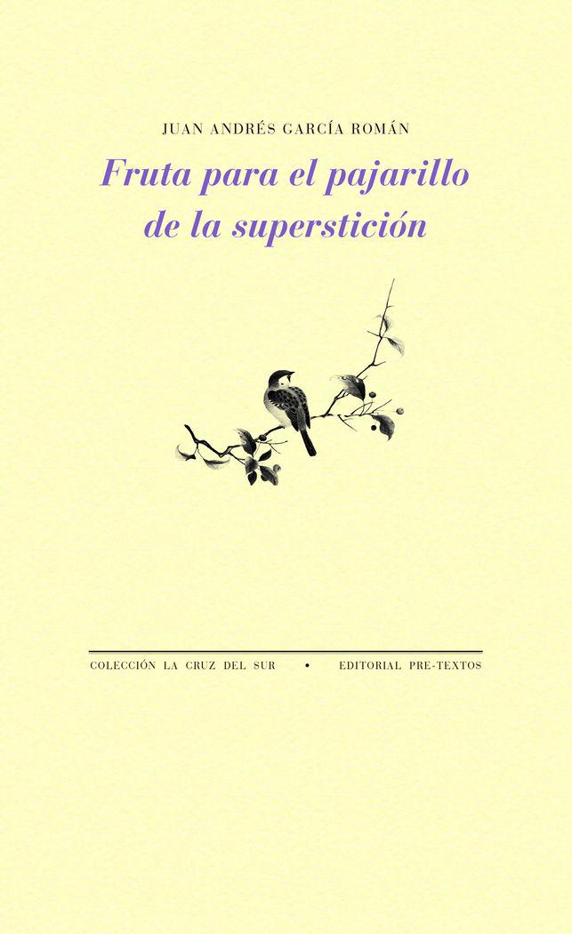 Vorderes Coverbild Fruta para el pajarillo de la superstición
