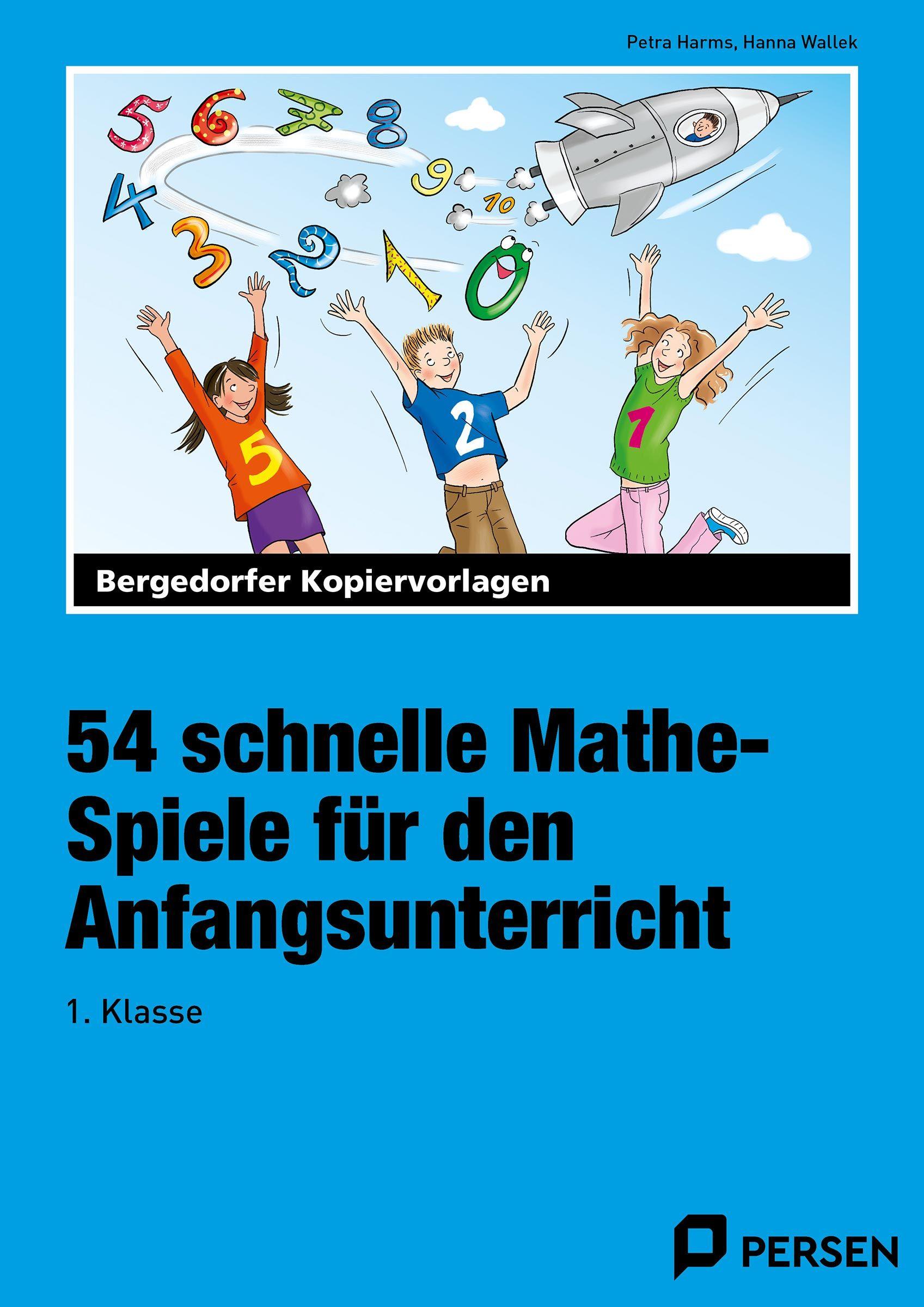 Vorderes Coverbild 54 schnelle Mathe-Spiele für den Anfangsunterricht (1. Klasse)