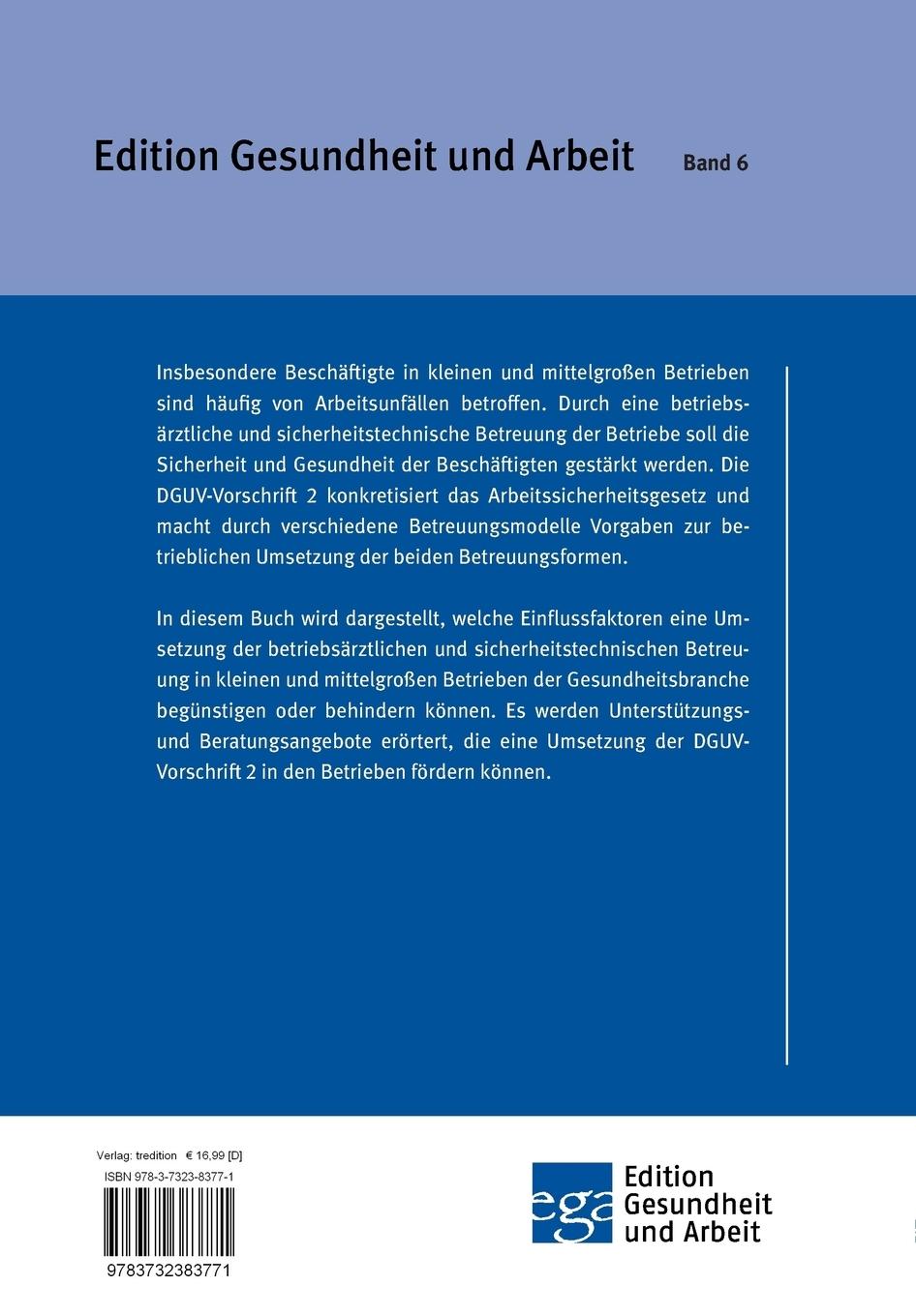 Rückseitencover Die betriebsärztliche und sicherheitstechnische Betreuung in Klein- und Mittelbetrieben der Berufsgenossenschaft für Gesundheitsdienst und Wohlfahrtspflege (BGW)  in Hamburg