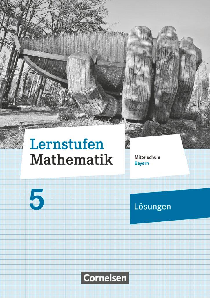 Vorderes Coverbild Lernstufen Mathematik 5. Jahrgangsstufe - Mittelschule Bayern - Lösungen zum Schülerbuch