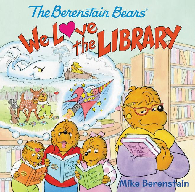 Vorderes Coverbild The Berenstain Bears: We Love the Library