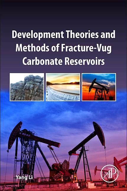 Vorderes Coverbild Development Theories and Methods of Fracture-Vug Carbonate Reservoirs