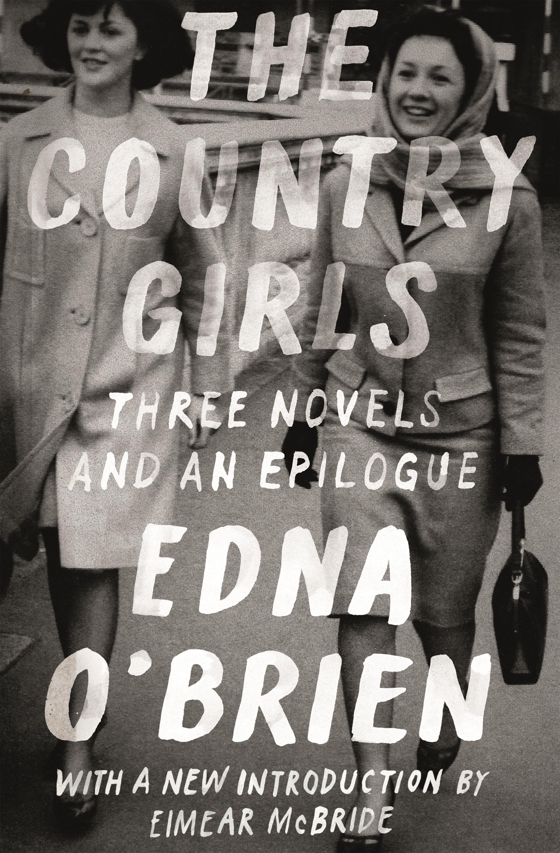 Vorderes Coverbild The Country Girls: Three Novels and an Epilogue