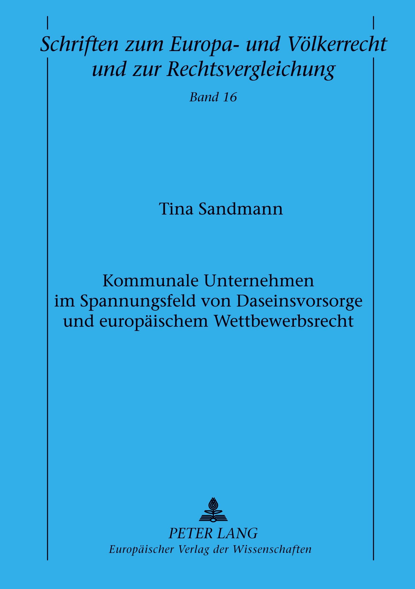 Vorderes Coverbild Kommunale Unternehmen im Spannungsfeld von Daseinsvorsorge und europäischem Wettbewerbsrecht