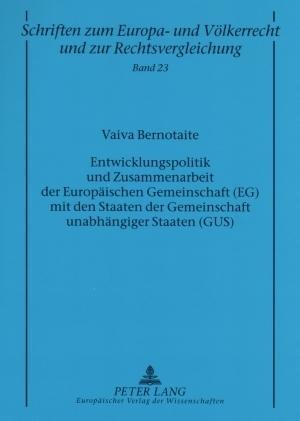 Vorderes Coverbild Entwicklungspolitik und Zusammenarbeit der Europäischen Gemeinschaft (EG) mit den Staaten der Gemeinschaft unabhängiger Staaten (GUS)