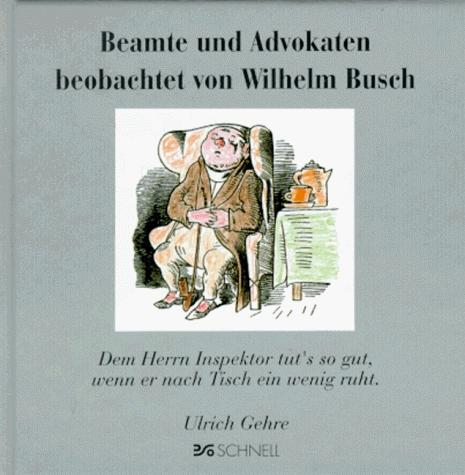 Vorderes Coverbild Beamte und Advokaten beobachtet von Wilhelm Busch