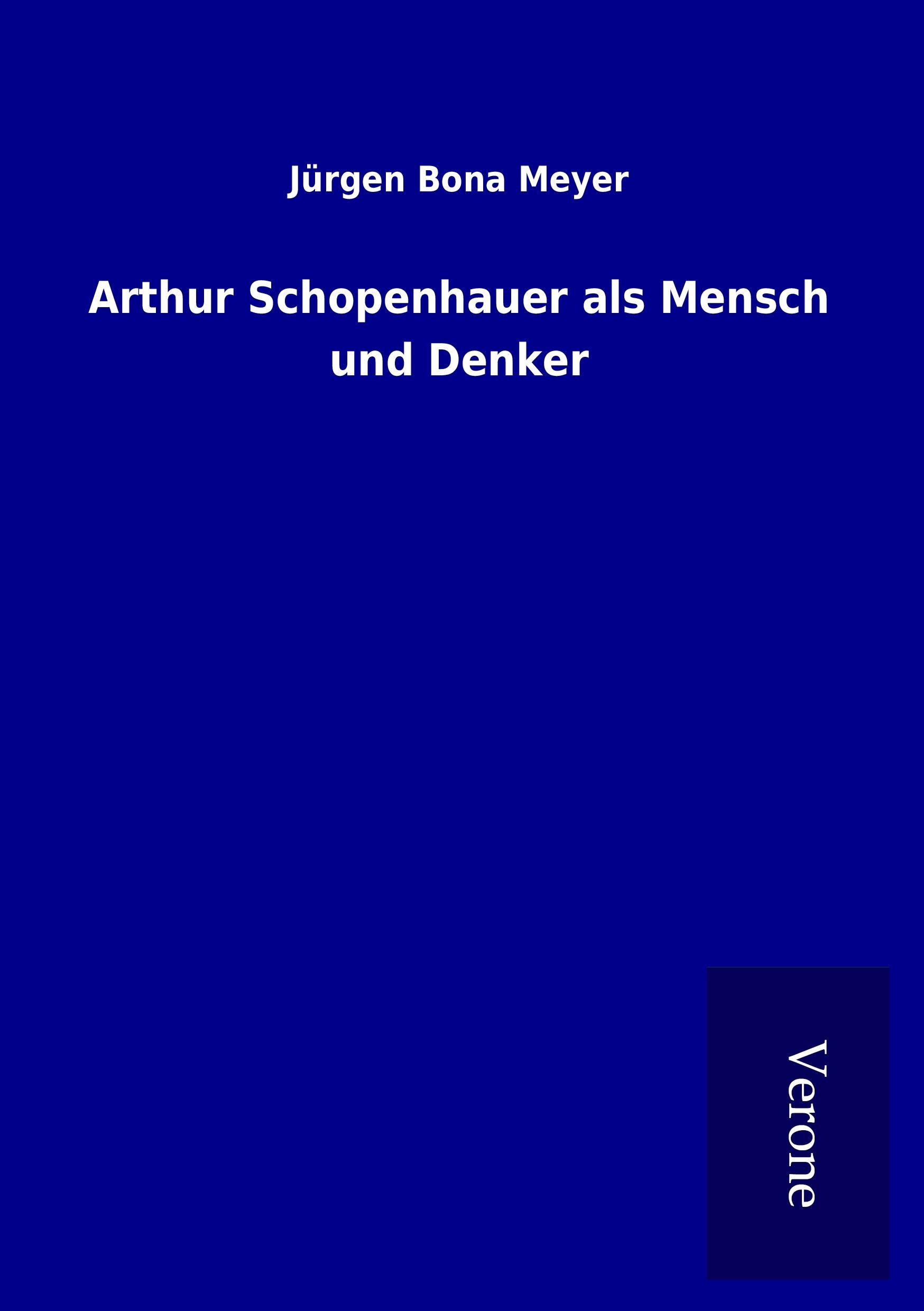 Vorderes Coverbild Arthur Schopenhauer als Mensch und Denker