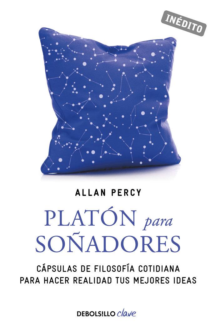 Vorderes Coverbild Platón para soñadores : genios para la vida cotidiana : cápsulas de filosofía cotidiana para hacer realidad tus mejores ideas
