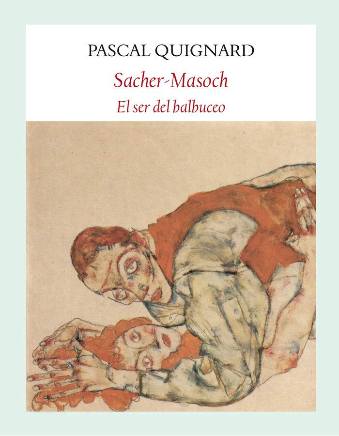 Vorderes Coverbild Sacher-Masoch : el ser del balbuceo