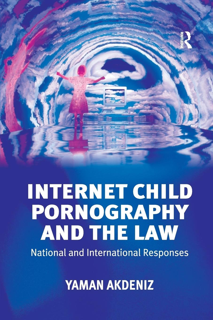 Vorderes Coverbild Internet Child Pornography and the Law
