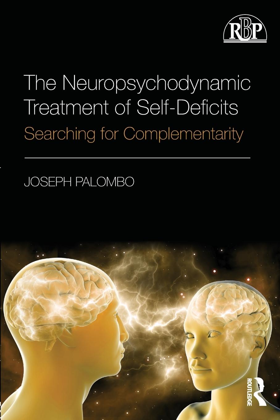 Vorderes Coverbild The Neuropsychodynamic Treatment of Self-Deficits