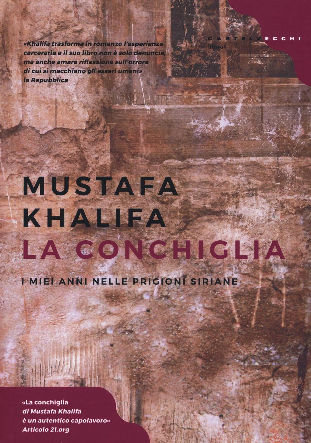 Vorderes Coverbild La conchiglia. I miei anni nelle prigioni siriane