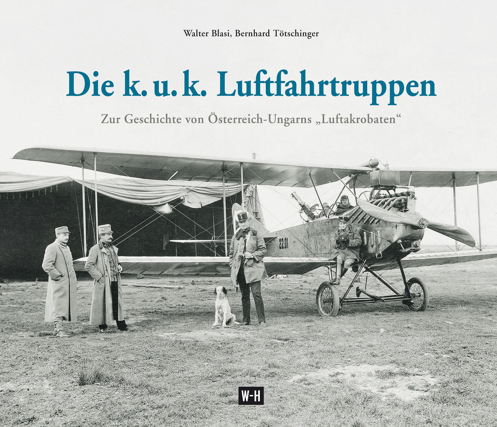 Vorderes Coverbild Die k. u. k. Luftfahrtruppen
