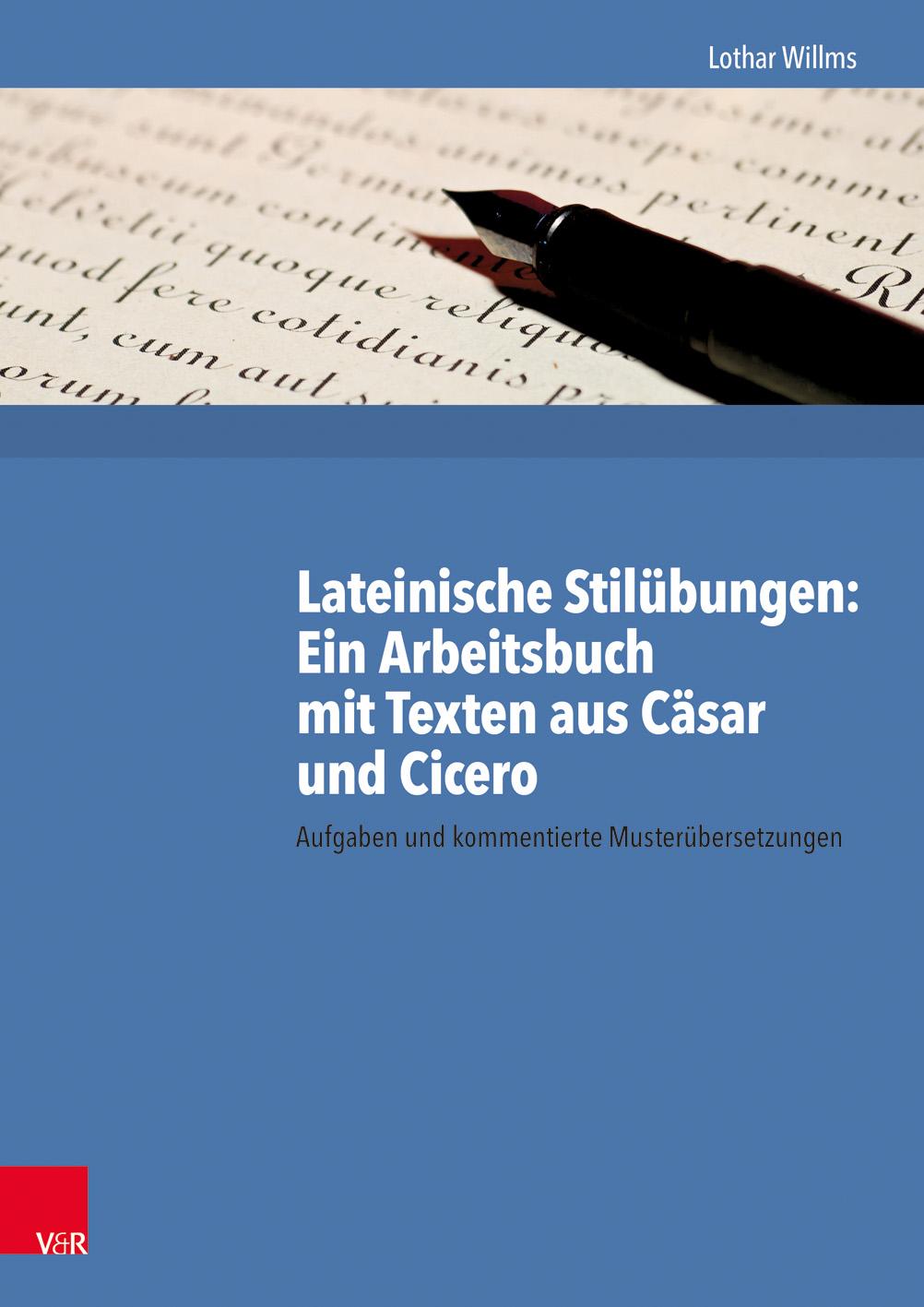 Vorderes Coverbild Lateinische Stilübungen: Ein Arbeitsbuch mit Texten aus Cäsar und Cicero