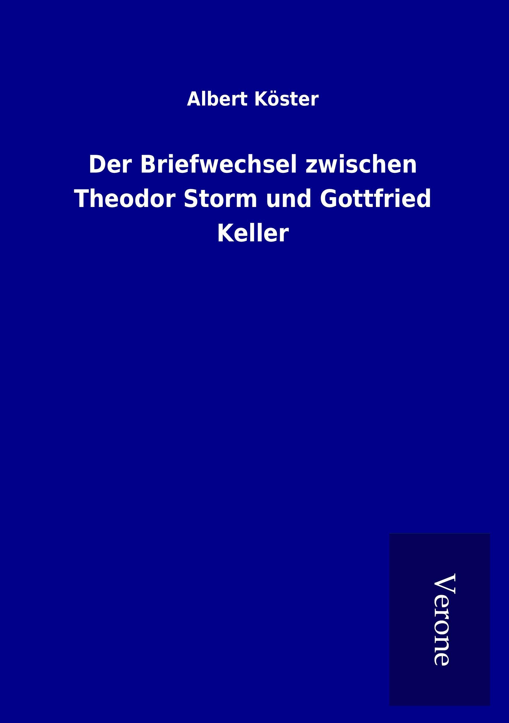 Vorderes Coverbild Der Briefwechsel zwischen Theodor Storm und Gottfried Keller
