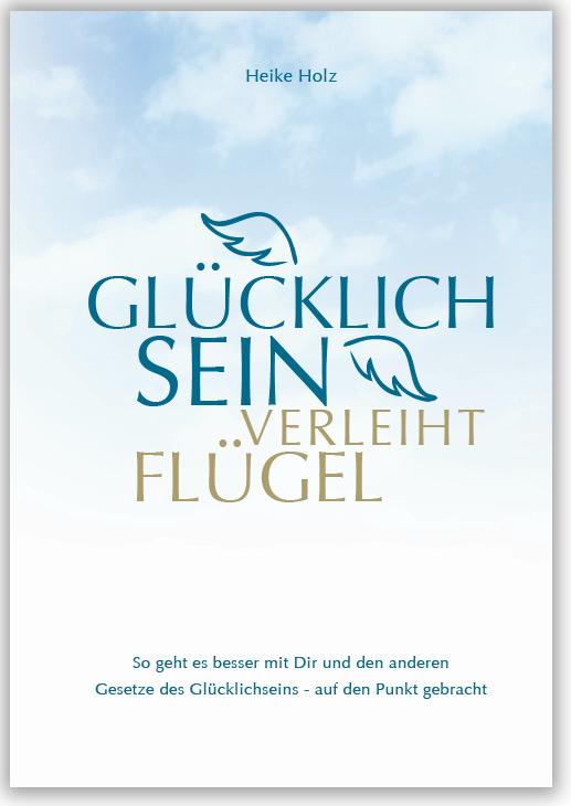 Vorderes Coverbild Glücklich sein verleiht Flügel