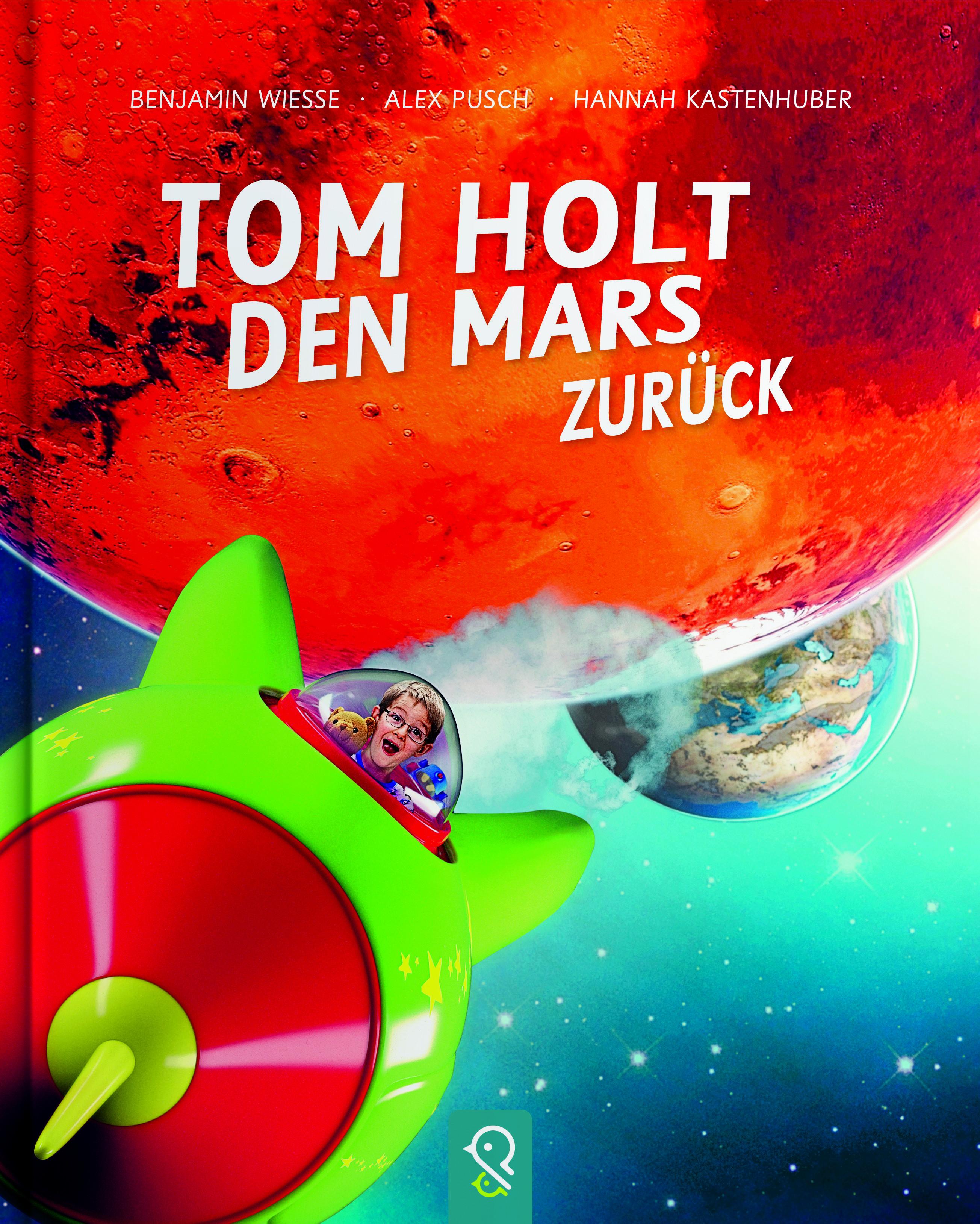 Vorderes Coverbild Tom holt den Mars zurück
