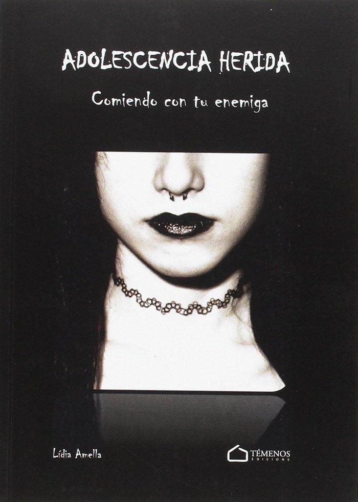 Vorderes Coverbild Adolescencia herida : comiendo con mi enemiga