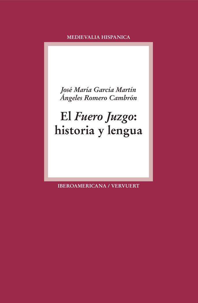 Vorderes Coverbild El fuero juzgo : historia y lengua