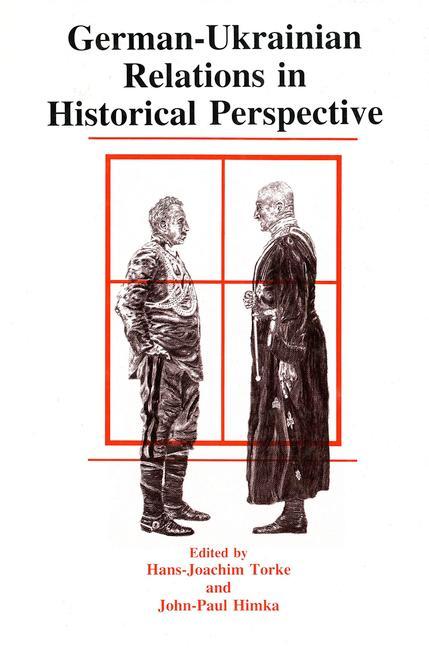 Vorderes Coverbild German-Ukrainian Relations in Historical Perspective