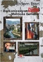 Vorderes Coverbild Balkanizasyon, Cözülme ve Matruska Devletler