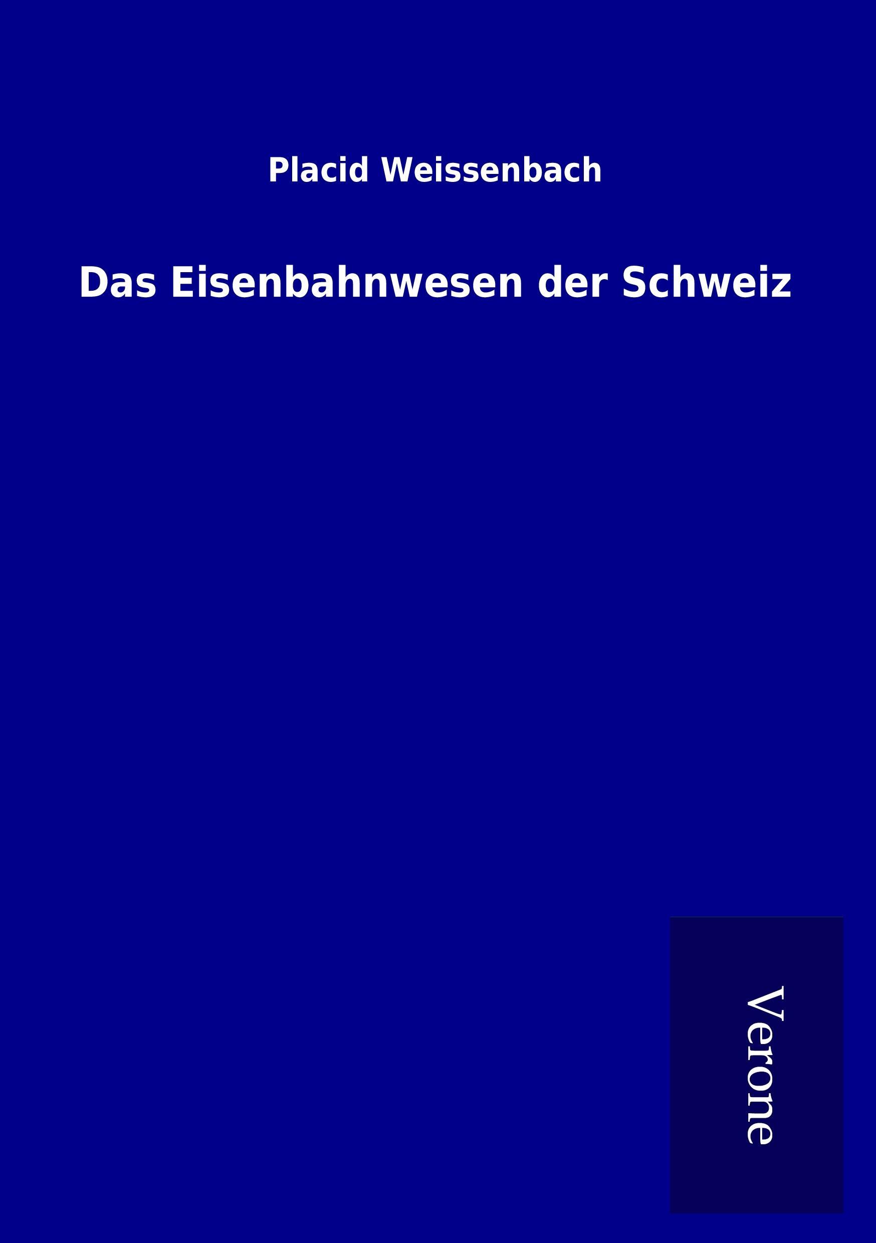 Vorderes Coverbild Das Eisenbahnwesen der Schweiz