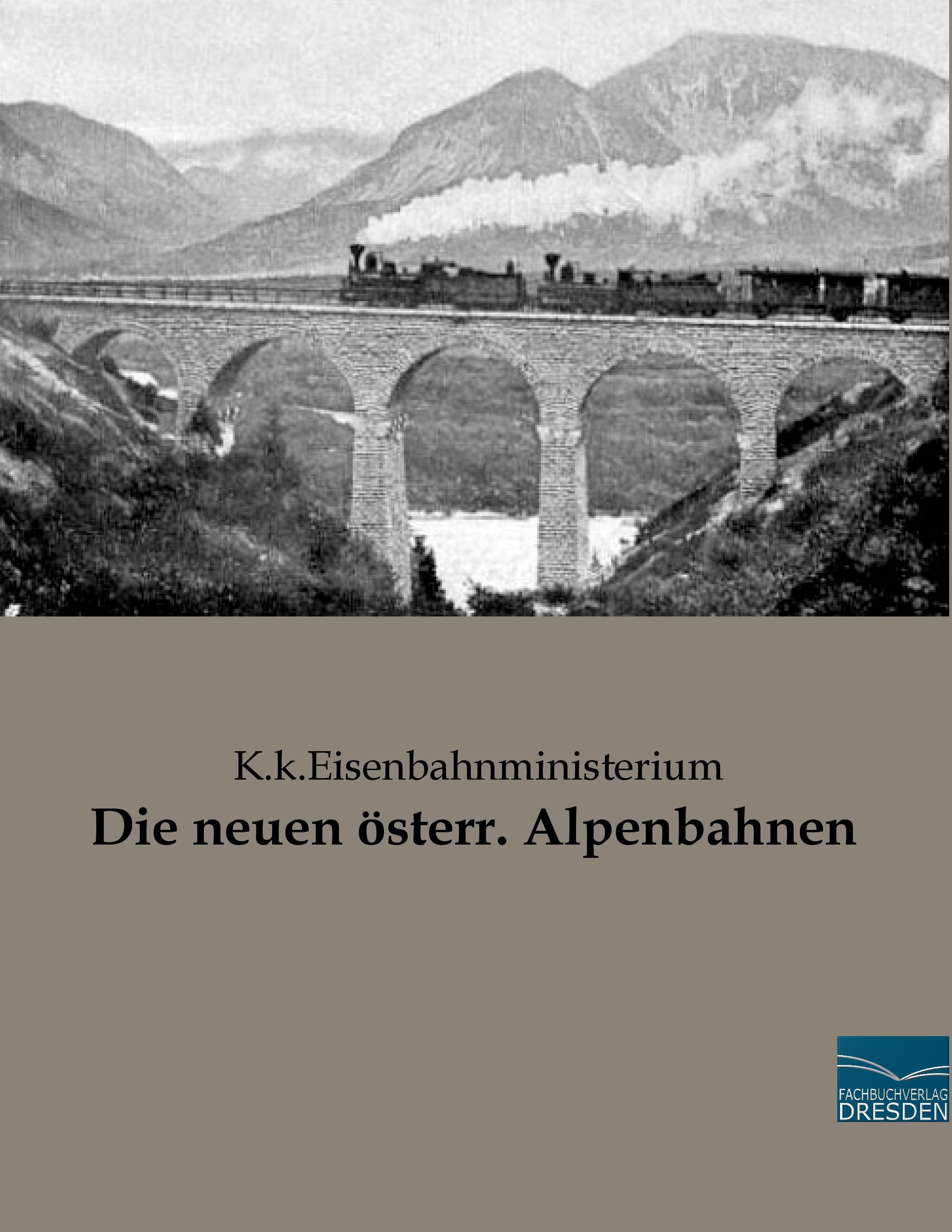 Vorderes Coverbild Die neuen österr. Alpenbahnen