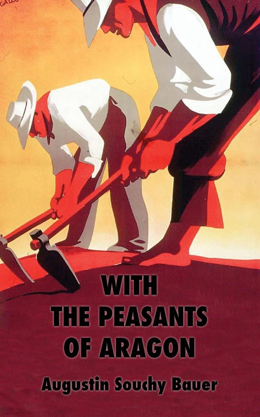 Vorderes Coverbild With the Peasants of Aragon