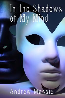 Vorderes Coverbild In the Shadows of My Mind