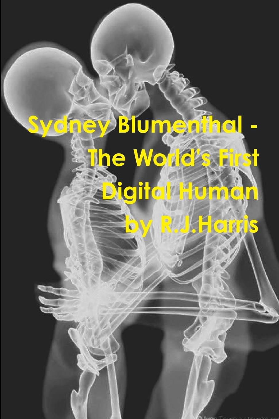 Vorderes Coverbild Sydney Blumenthal - The World's First Digital Human