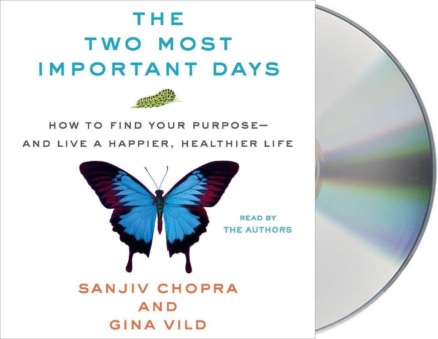 Vorderes Coverbild The Two Most Important Days: How to Find Your Purpose - And Live a Happier, Healthier Life