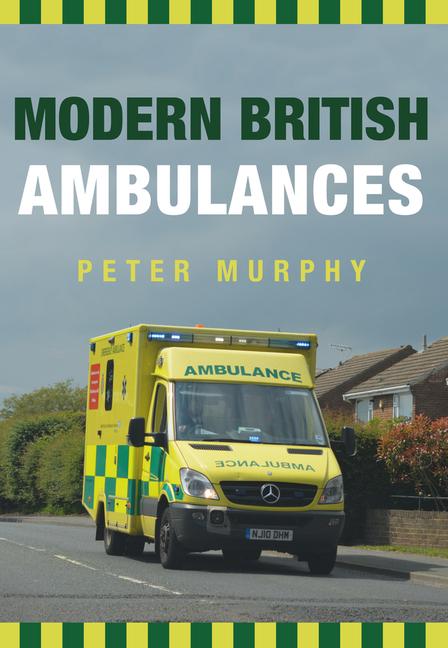 Vorderes Coverbild Modern British Ambulances