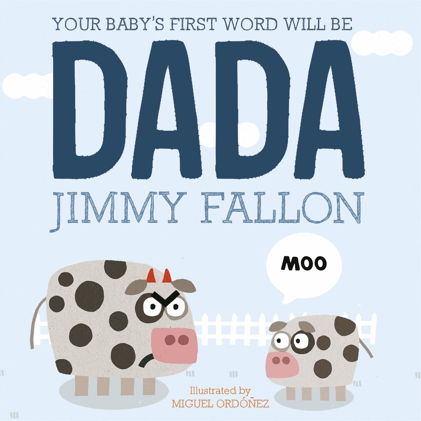 Vorderes Coverbild Your Baby's First Word Will Be Dada