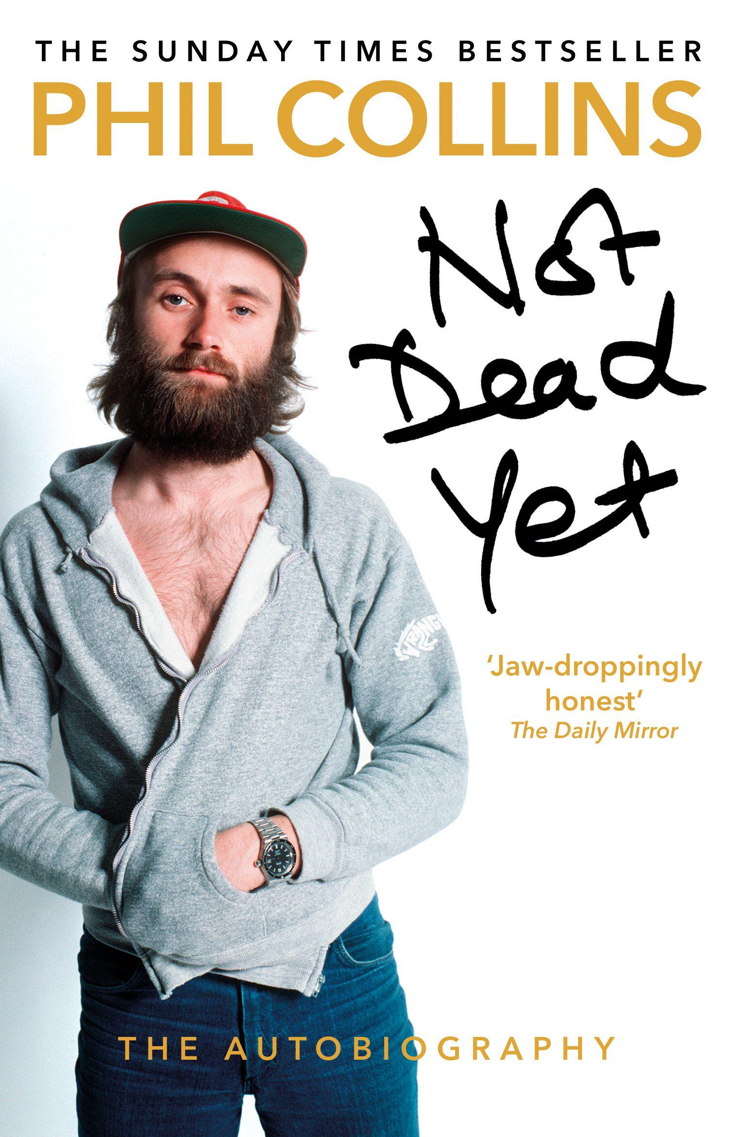Vorderes Coverbild Not Dead Yet: The Autobiography