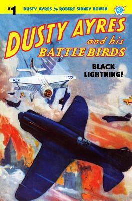 Vorderes Coverbild Dusty Ayres and His Battle Birds #1: Black Lightning!