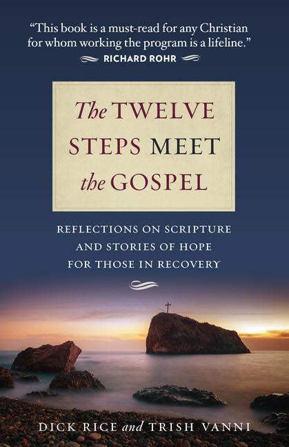 Vorderes Coverbild The Twelve Steps Meet the Gospel