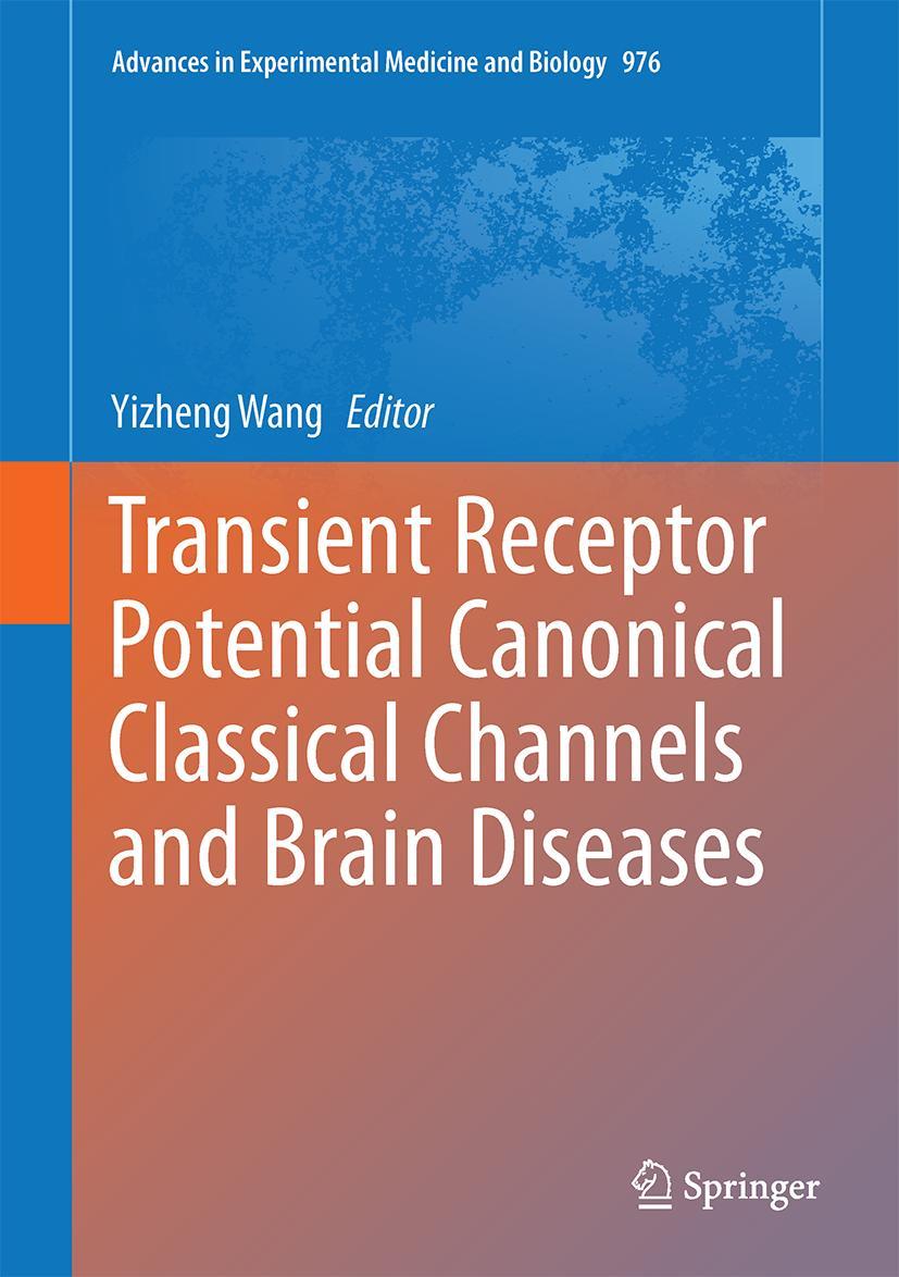 Vorderes Coverbild Transient Receptor Potential Canonical Channels and Brain Diseases