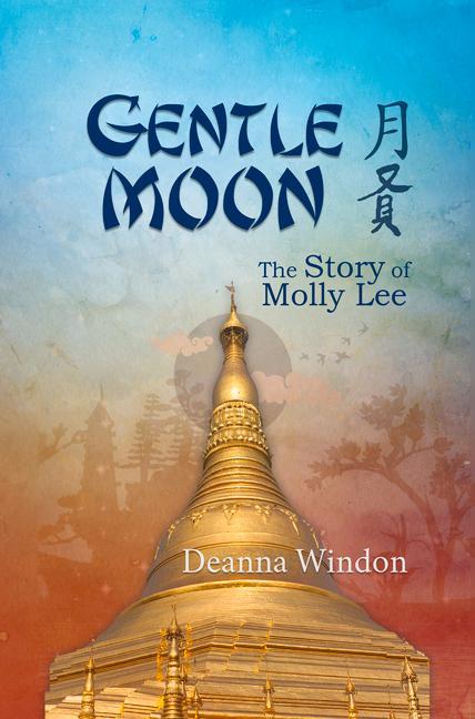 Vorderes Coverbild Gentle Moon: The Story of Molly Lee