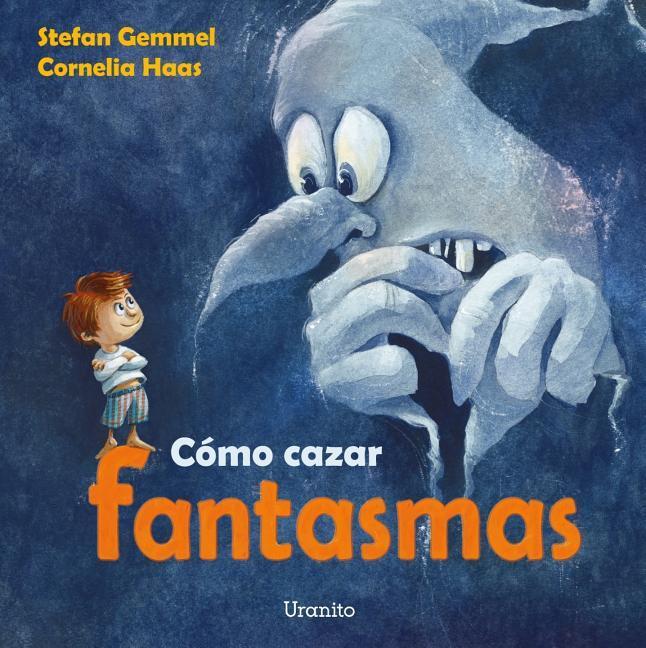 Vorderes Coverbild Cómo cazar fantasmas