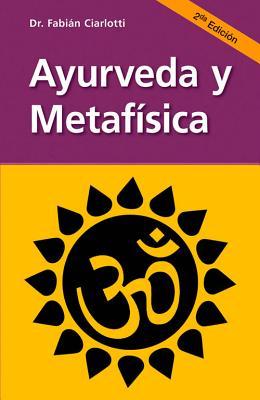 Vorderes Coverbild Ayurveda Y Metafísica