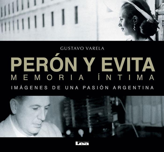 Vorderes Coverbild Perón Y Evita, Memoria Íntima